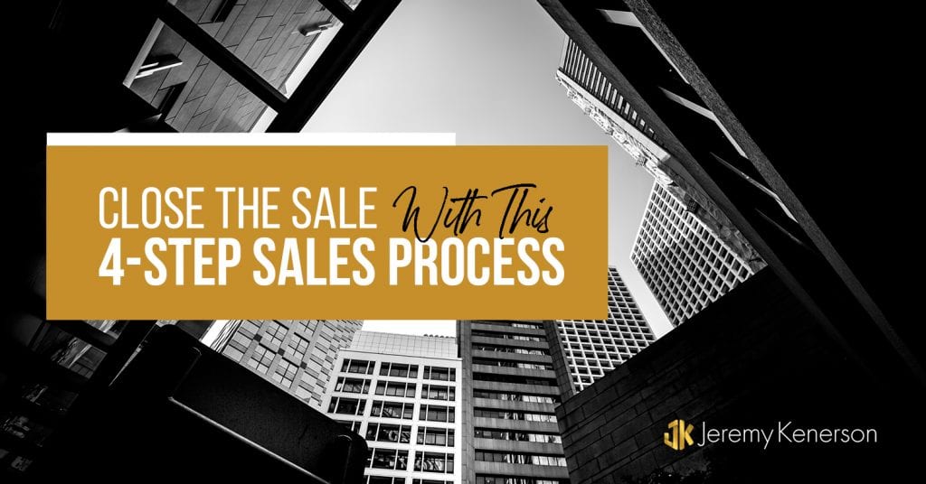 Tall buildings downtown in the middle Close the Sale with this 4 Step Sales Process