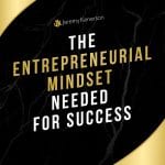 Black marble surrounded by gold with the words The Entrepreneurial Mindset Needed for Success in the middle.