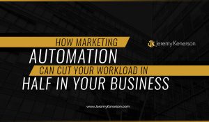 Buildings on black background with How Marketing Automation Can Cut Your Workload in Half In Your Business in the middle.